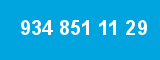 934 851 11 29
